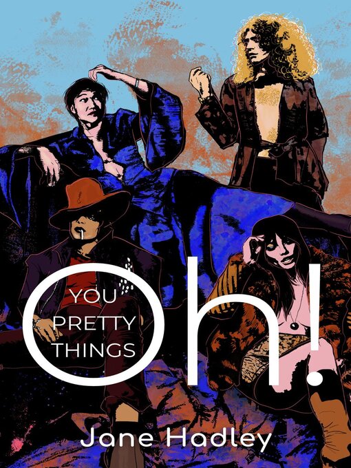 Title details for Oh! You Pretty Things by Jane Hadley - Available